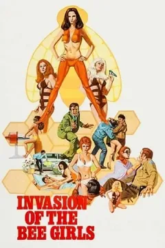 Invasion Of The Bee Girls
